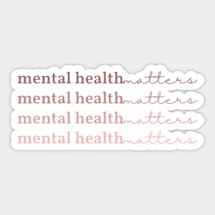 Mental Health Matters | Quote IV Rosa Claro Sticker